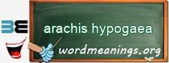 WordMeaning blackboard for arachis hypogaea